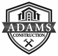 ADAMS CONSTRUCTION