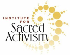 INSTITUTE FOR SACRED ACTIVISM