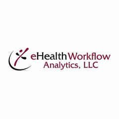 EHEALTH WORKFLOW ANALYTICS, LLC