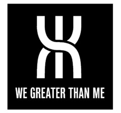 WE GREATER THAN ME