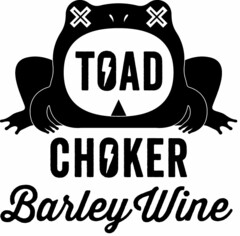 TOAD CHOCKER BARLEY WINE