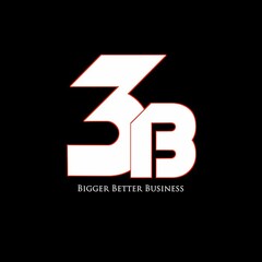 3B BIGGER BETTER BUSINESS