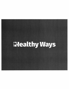 HEALTHY WAYS