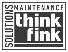 SOLUTIONS MAINTENANCE THINK FINK