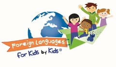 FOREIGN LANGUAGES FOR KIDS BY KIDS