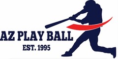 AZ PLAY BALL EST. 1995