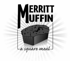 MERRITT MUFFIN A SQUARE MEAL