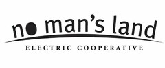 NO MAN'S LAND ELECTRIC COOPERATIVE