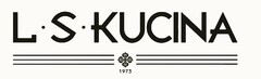 L · S · KUCINA 1973