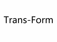 TRANS-FORM