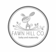FAWN HILL CO. BABY AND MATERNITY