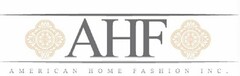 AHF AMERICAN HOME FASHION INC.