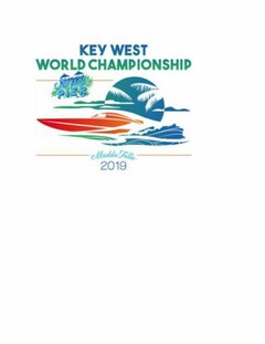 KEY WEST WORLD CHAMPIONSHIP SUNSET PIER MADDA FELLA 2019