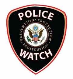 POLICE WATCH · PREVENTION · PROTECTION · PROSECUTION