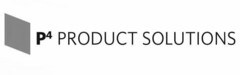 P4 PRODUCT SOLUTIONS