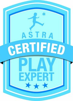 ASTRA CERTIFIED PLAY EXPERT