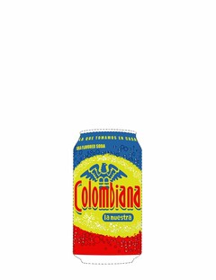 LA QUE TOMAMOS EN CASA KOLA FLAVORED SODA COLOMBIANA LA NUESTRA