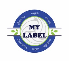 MY LABEL GLUTEN-FREE ORGANIC NON-GMO CHEMICAL-FREE VEGAN VEGETARIAN