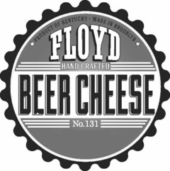 PRODUCT OF KENTUCKY MADE IN BROOKLYN FLOYD HAND CRAFTED BEER CHEESE NO.131