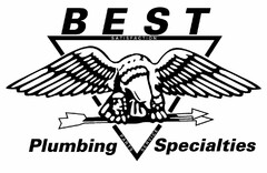 BEST PLUMBING SPECIALTIES SATISFACTION PARTS SERVICE