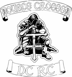 DOUBLE CROSSED DCRC