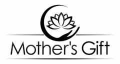 MOTHER'S GIFT