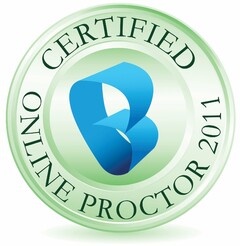 B CERTIFIED ONLINE PROCTOR 2011