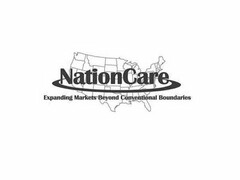 NATIONCARE EXPANDING MARKETS BEYOND CONVENTIONAL BOUNDARIES