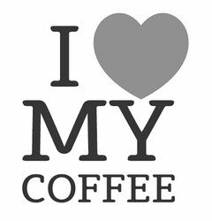 I MY COFFEE