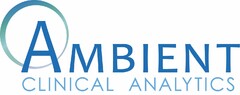 AMBIENT CLINICAL ANALYTICS