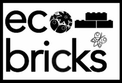 ECO BRICKS