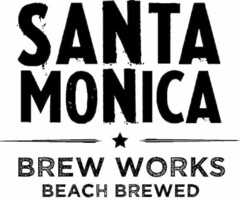 SANTA MONICA BREW WORKS BEACH BREWED