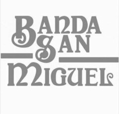 BANDA SAN MIGUEL