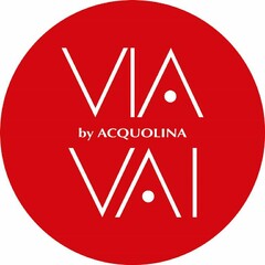 VIA VAI BY ACQUOLINA