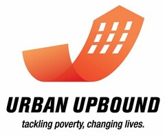 URBAN UPBOUND TACKLING POVERTY, CHANGING LIVES