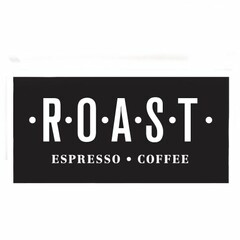 ·R·O·A·S·T· ESPRESSO · COFFEE