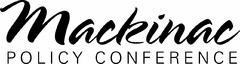 MACKINAC POLICY CONFERENCE