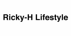 RICKY-H LIFESTYLE