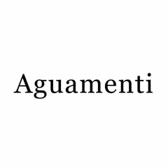 AGUAMENTI