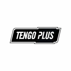 TENGO PLUS