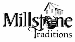 MILLSTONE TRADITIONS