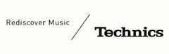 REDISCOVER MUSIC / TECHNICS