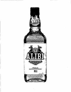 ALBI ALIBI OTHER THERE PROUDLY MADE IN THE UNITED STATES OF AMERICA AUTHENTIC AMERICAN BOURBON WHISKEY