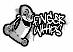 FINGER WHIPS