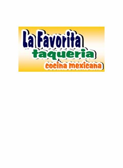 LA FAVORITA TAQUERIA COCINA MEXICANA