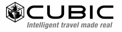 CUBIC INTELLIGENT TRAVEL MADE REAL