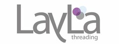 LAYLA THREADING