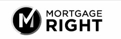 M MORTGAGE RIGHT