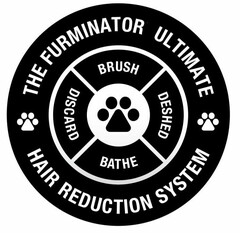 THE FURMINATOR ULTIMATE HAIR REDUCTION SYSTEM BRUSH DESHED BATHE DISCARD