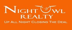 NIGHT OWL REALTY UP ALL NIGHT CLOSING THE DEAL